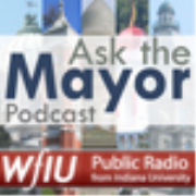 WFIU: Ask the Mayor Podcast