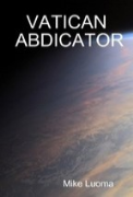Vatican Abdicator - A free audiobook by Mike Luoma