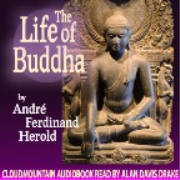 The Life of Buddha by A. Ferdinand Herold
