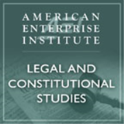 Legal and Constitutional Studies at AEI