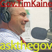 Va. Governor Tim Kaine:  Ask the Governor (Selected Excerpts) 
