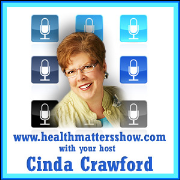 The Health Matters Show With Cinda Crawford