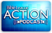 Bible League ACTION Podcast