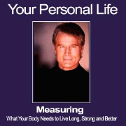 -ANN: Your Personal Life: Measuring what You Specific Body Needs to Live, Lean, Long, Strong and Better