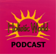 Holistic World Expo Podcast