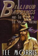 Billibub Baddings and the Case of the Singing Sword - A free audiobook by Tee Morris