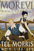 MOREVI: The Chronicles of Rafe and Askana (Remastered) - A free audiobook by Tee Morris (with Lisa Lee)