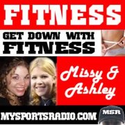 MSR FITNESS PODCAST - Get Down With Fitness on MySportsRadio.com the Sports Podcast Network