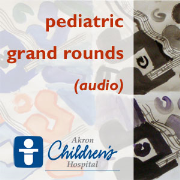 Pediatric Grand Rounds Audio Podcast