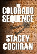 The Colorado Sequence - A free audiobook by Stacey Cochran, narrated by Owen Daly