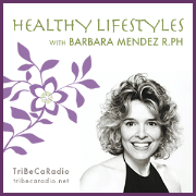 Healthy Lifestyles with Barbara Mendez R.Ph