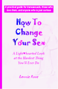 How To Change Your Sex with Lannie Rose