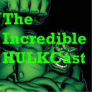 The Incredible Hulkcast