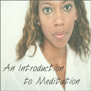 An Introduction to Meditation