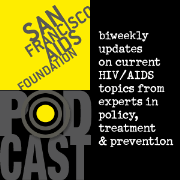 The San Francisco AIDS Foundation Podcast