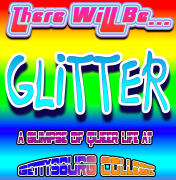 There Will Be GLiTTER