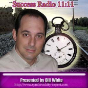 Success Radio 11:11 with Bill White