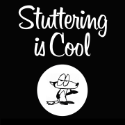 Stuttering Is Cool