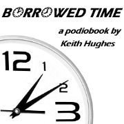Borrowed Time Podiobook