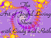 Art of Joyful Living | Blog Talk Radio Feed