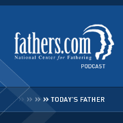 Fathers.com - Today's Father Podcast