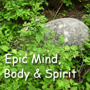 Epic Mind, Body & Spirit