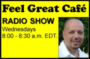 Feel Great Cafe | Blog Talk Radio Feed