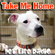 PetLifeRadio.com - Take Me Home - Pet Adoption and Animal Rescue...  on Pet Life Radio.
