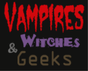 Vampires, Witches, and Geeks