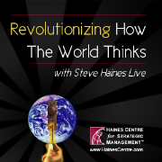 STEVE HAINES LIVE: Revolutionizing How the World Thinks