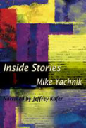 Inside Stories - A free audiobook by Mike Yachnik