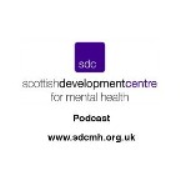 Scottish Development Centre for Mental Health Podcast