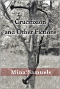 Crucifixions and Other Fictions - A free audiobook by Mina Samuels