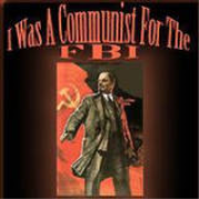 I Was A Communist For The FBI