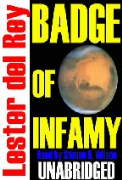 Badge Of Infamy - A free audiobook by Lester Del Rey