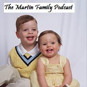 The Martin Family Podcast
