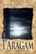 T'Aragam: the Max Ransome Chronicles, Book One - A free audiobook by Jack W. Regan
