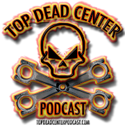 Top Dead Center Podcast