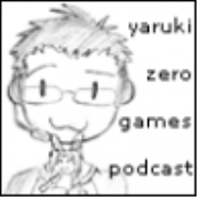Yaruki Zero Games » Podcast
