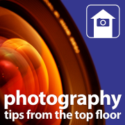 Digital Photography Tips from the Top Floor (Audio/Video)