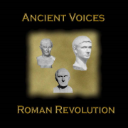 Ancient Voices and the Roman Revolution