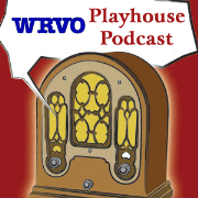 The WRVO Playhouse Podcast