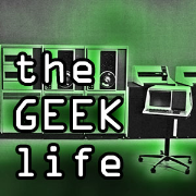 The Geek Life