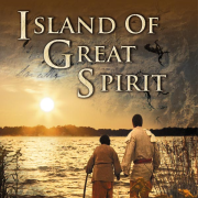 Island of Great Spirit - The Legacy of Manitoulin