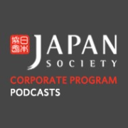 Japan Society Corporate Podcasts