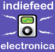 IndieFeed: Electronica Music