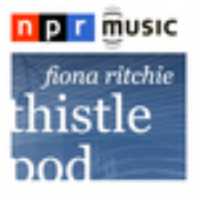 NPR: Thistlepod with Fiona Ritchie Podcast