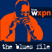 The Blues File from WXPN Podcast