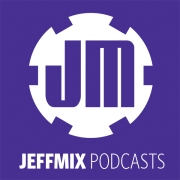 JeffMix podcasts