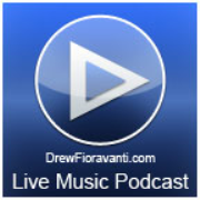 DrewFioravanti.com Live Music Podcast